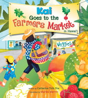 Children's Books Kai Goes to the Farmer's Market in Hawai'i