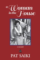 Personal Memoirs A Woman in the House -A Memoir
