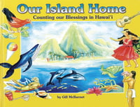 Children's Books Our Island Home - Counting our Blessings in Hawaii