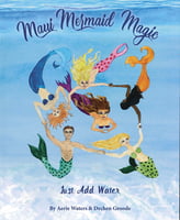 Children's Books Maui Mermaid Magic - Just Add Water