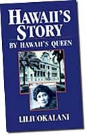 History Hawaii's Story by Hawaii's Queen