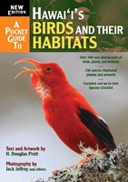 Animal & Bird Life A Pocket Guide to Hawai‘i’s Birds and Their Habitats