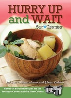 Cookbooks Hurry Up and Wait - Hawai‘i’s Favorite Recipes for the Pressure Cooker and the Slow Cooker