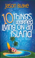 Inspirational 10 Things I Learned Living on an Island