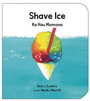 Children's Books Shave Ice - Ka Hau Momona