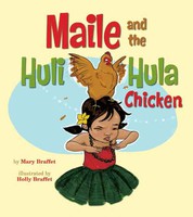 Children's Books Maile and the Huli Hula Chicken