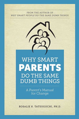 Why Smart Parents Do the Same Dumb Things