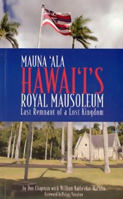 Mauna Ala Hawaii's Royal Mausoleum