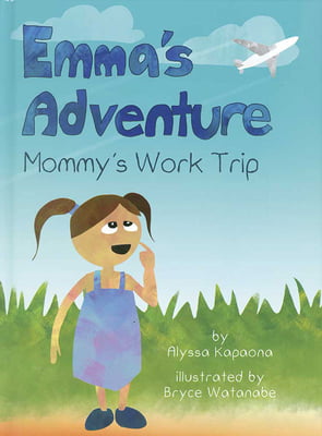 Emma’s Adventure Mommy’s Work Trip