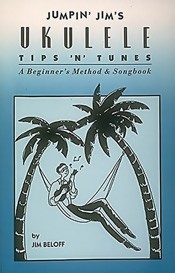 Jumpin Jim's Ukulele Tips 'n' Tunes