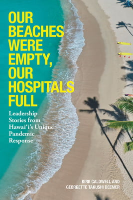 Our Beaches Were Empty, Our Hospitals Full