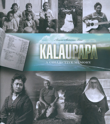 Kalaupapa: A Collective Memory
