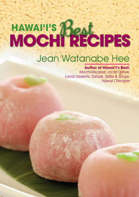 Hawai‘i’s Best Mochi Recipes