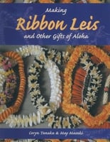 Arts & Crafts Making Ribbon Leis and Other Gifts of Aloha