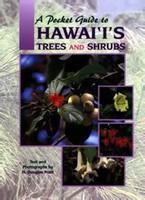 A Pocket Guide to Hawaii's Trees and Shrubs