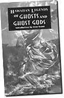 Hawaiian Legends or Ghosts and Ghost Gods
