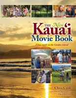 The New Kaua'i - Movie Book Films Made on the Garden Island