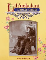 Lili‘uokalani -A Royal Album
