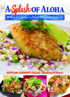 Cookbooks A Splash of Aloha: A Healthy Guide to Fresh Hawaiian Seafood