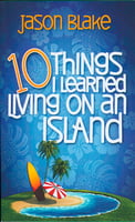 10 Things I Learned Living on an Island