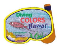 Children's Books Diving for Colors In Hawai’i