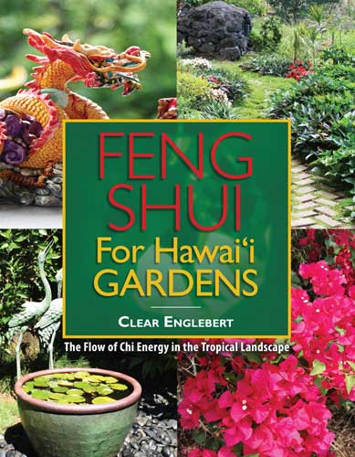 Feng Shui For Hawai I Gardens The Flow Of Chi Energy In